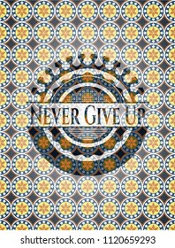 Never Give Up arabesque badge. arabic decoration.