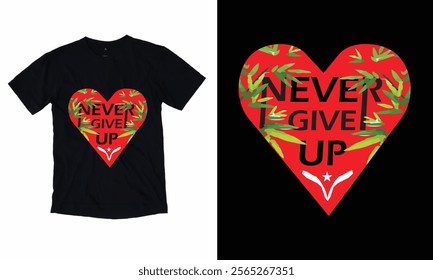 Never Give up Black T- shirt design