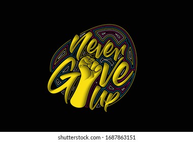 Never Give Up Calligraphic Line art Text Poster vector illustration Design.