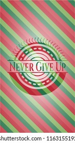 Never Give Up christmas emblem.
