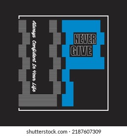 never give up design typography vector illustration for print