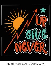 Never give up graphic design