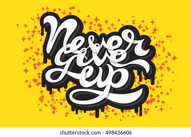 11,571 Graffiti Quotes Stock Vectors, Images & Vector Art | Shutterstock