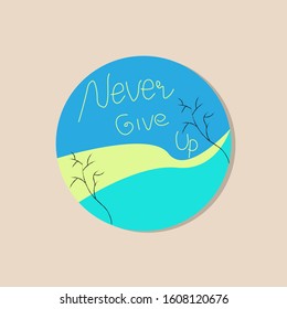 Never Give Up handwriting vector illustration