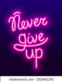 Never give up lettering neon vector drawing. Motivational quote, phrase on gradient background. Moving, inspiring pink glowing calligraphy signboard. Minimalistic contour slogan for poster, banner