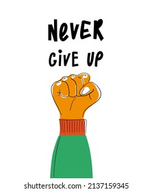 Never Give Up Motivation Poster Concept. Hand drawn illustration. 