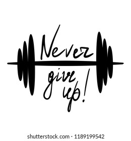 Never give up motivation quote.