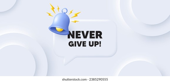 Nunca renuncies a la cita de motivación. Fondo neutral con burbuja de habla de chat. Slogan motivacional. Mensaje de inspiración. Nunca renuncies al mensaje de voz. Cartel con campana. Vector