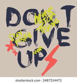 Never give up Motivational and inspirational lettering text effect typography and colorful brush effect t shirt design