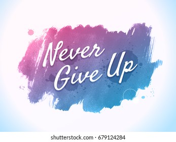 Never give up motivational quote text vector illustration
