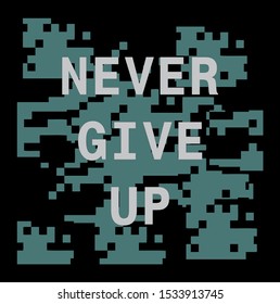 Never give up motivational quote. Vector art.