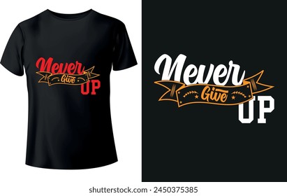 Never Give Up - Motivational quotes