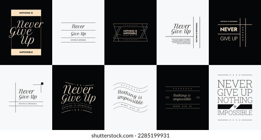 Never give up motivational typography t shirt design Bundle for print. Never Give Up Vector Bundle. Minimal typographic poster Bundle, print, Never Give up motivational quotes bundle