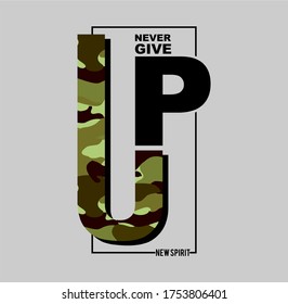  Never give up New Spirit. Typography, t-shirt graphics, print, poster, banner, slogan, flyer, postcard