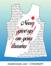 Never give up on your dreams, slogan lovely graphic design and cute flowers graphic design print for tee and t shirt and fabric