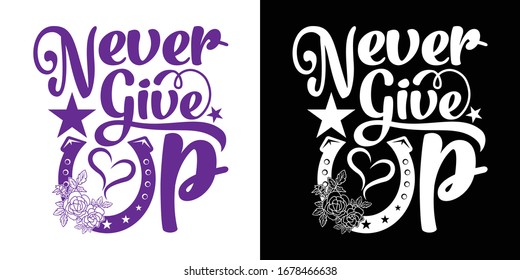 Never Give Up Printable Vector Illustration