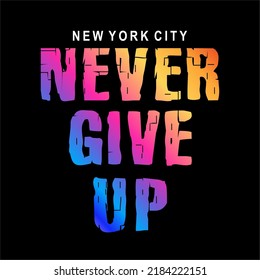 never give up quote coloring design vector typography graphics print etc