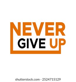 Never give up quotes typography text vector. Successful life quote isolated on white 