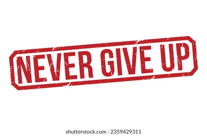 Never Give Up rubber stamp vector illustration on white background.