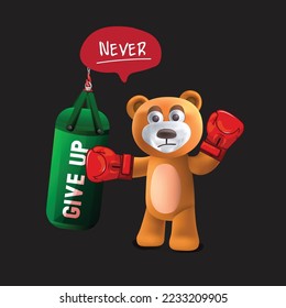 Never give up slogan with bear doll boxing athletic training vector illustration.