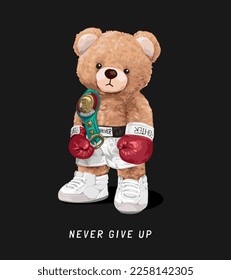 never give up slogan with bear doll champion boxing athletic vector illustration