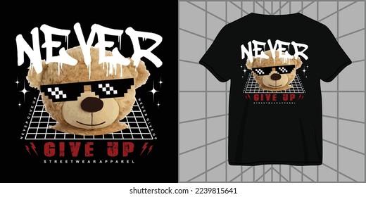 never give up slogan graffiti with head teddy bear doll illustration on black background for streetwear and urban style t-shirts design, hoodies, etc.