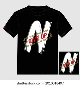 Never Give Up Slogan Stylish Text Lettering Typography Graphic T shirt Stock Vector Illustration Design