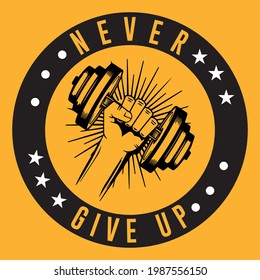 Never give up slogan t shirt design