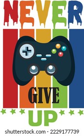 NEVER GIVE UP T SHIRT DESIGN