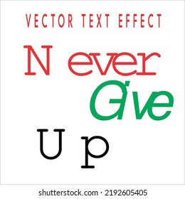 Never Give Up text Vector