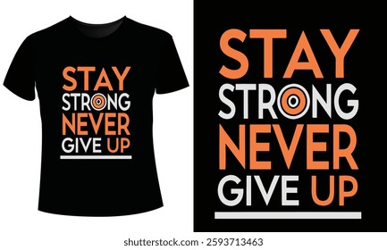 Never Give Up T-Shirt Design Vector  Illustration: Motivational Graphic  Print