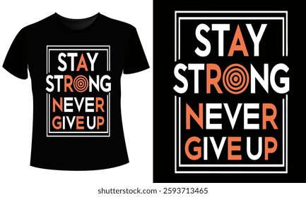 Never Give Up T-Shirt Design Vector  Illustration: Motivational Graphic  Print