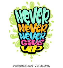 never never never give up typography