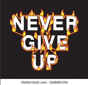 never give up typography design for print t shirt
