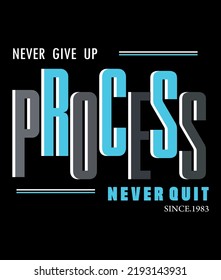 Never Give Up typography design t-shirt print vector illustration