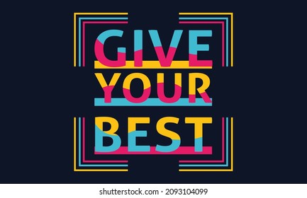 never give up typography graphic design, for t-shirt printing