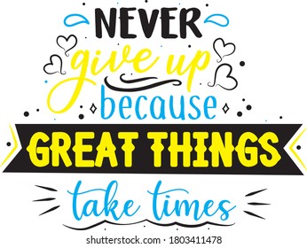 never give up typography lettering print art colorful vector motivational