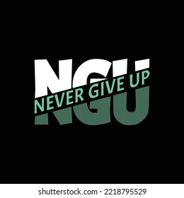 Never Give Up typography quotes illustration and typography poster illustration.