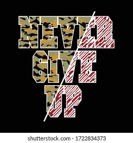 never give up typography, vector illustration for print