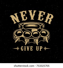 Never give up. Brass knuckles illustration on dark background. Design element for poster, emblem, sign, t shirt. Vector illustration
