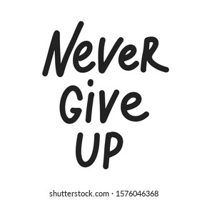 Never Give Hand Drawn Inspiration Quote Stock Vector (Royalty Free ...