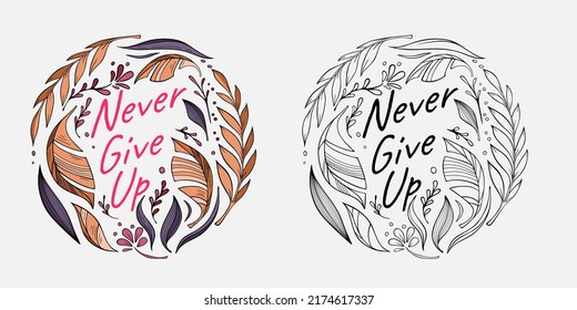 Never give up, leaves frame wreath border