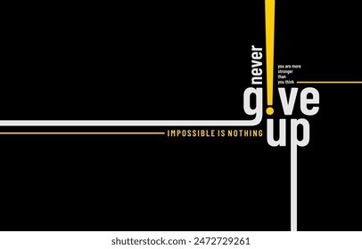 Never give up, modern stylish motivational quotes typography slogan. Colorful abstract design vector illustration for print tee shirt, apparels, background, typography, poster and other uses.