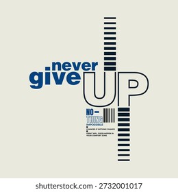 Nunca se rinda, eslogan de tipografía de citas motivacionales modernas y elegantes. Vector de ilustración de diseño abstracto colorido para camiseta impresa, tipografía, prendas de vestir, fondo, postal, Anuncio, póster y otros usos.