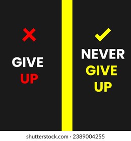 never give up, motivation, never give up typography