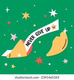 Never give up. Positive message fortune cookie. Cute trendy vector illustration. Card with motivation quote.