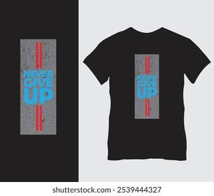 Diseño de camiseta "Never Give Up": texto amarillo y rojo en negrita en la camiseta negra, mensaje motivacional para resiliencia y determinación