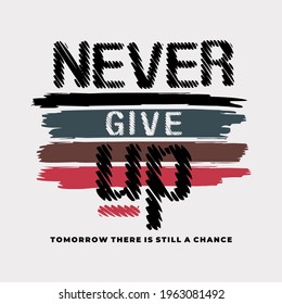 never give up, typography t-shirt design,  apparel, poster, hoodies,etc. simple concept shirt vector.