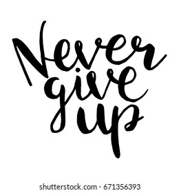 Never Give Vector Motivation Hand Drawn Stock Vector (Royalty Free ...