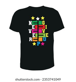 NEVER GIVE UP,DO NOT GIVE UP,MODERN, T SHIRT